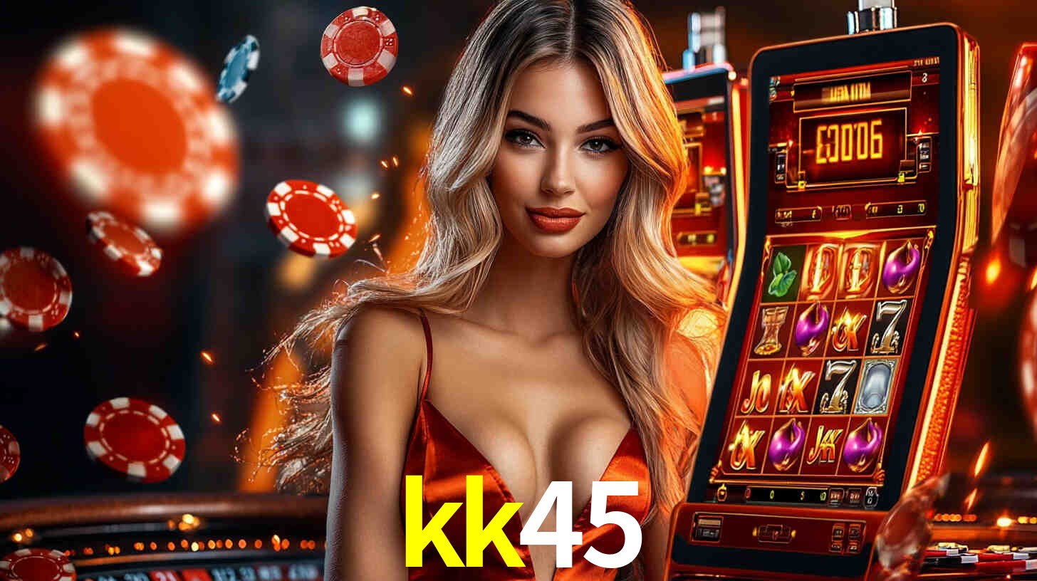 kk45: Jogos de Caça-Níqueis-Altas Recompensas, Roleta-Velocidade, Blackjack-Desafios Máximos